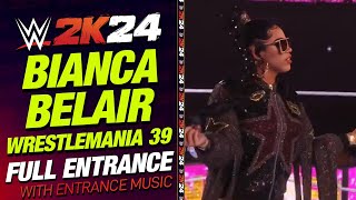 BIANCA BELAIR WRESTLEMANIA 39 WWE 2K24 ENTRANCE  WWE2K24 BIANCA BELAIR WM 39 ENTRANCE THEME [upl. by Calendra270]