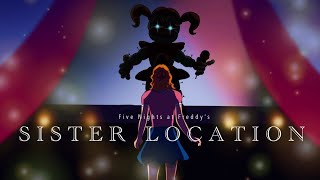 Sister Location  FNAF Animation [upl. by Dagley]