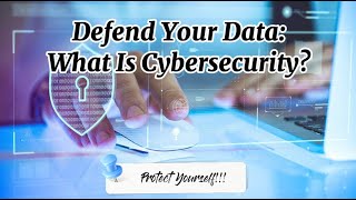 Cybersecurity Basics How to Protect Yourself in the Digital Age [upl. by Ahse]