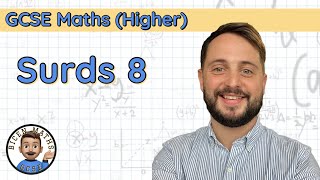 Surds 8 • Skill 6 Rationalising the Denominator • GCSE Maths Higher 🧮 [upl. by Ial]