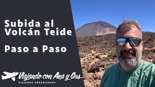 Subida al Volcán Teide Paso a Paso [upl. by Olga]