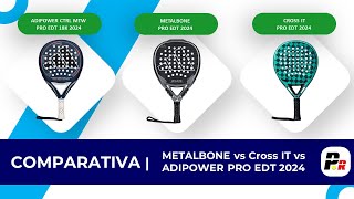 🥎 Análisis Comparativo Palas Adidas PRO EDT 2024 🔵Metalbone vs ADIPOWER vs Cross IT🟢 [upl. by Ysus]