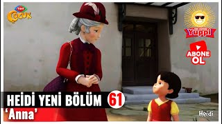 Heidi Yeni Bölümleri 61 Bölüm Anna Heidi Yeni Bölümleri izle 2021 Yeni Bölüm TRT ÇOCUK Heidi [upl. by Eerahs966]