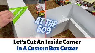 Lets Make An Inside Corner In A Custom Box Gutter  Tutorial At The 509 [upl. by Westberg]