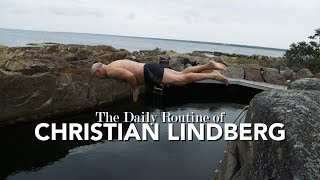 The Daily Routine of Christian Lindberg [upl. by Harmon]