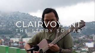 Clairvoyant  The Story So Far Cover [upl. by Oirtemed]