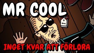 Mr Cool  Inget kvar att förlora MUSIKVIDEO [upl. by Peale940]