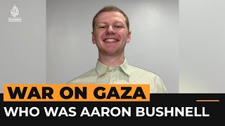 Who was Aaron Bushnell the US airman who died protesting over Gaza  Al Jazeera Newsfeed [upl. by Avivah]