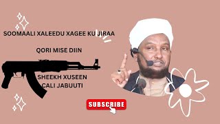 Xalka Soomaalidu Aakhiro iyo Aduun Xagee Ku Jiraa Sheekh Xuseen Cali Jabuuti 2023 [upl. by Ase615]