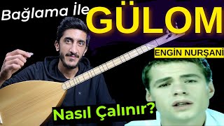 GÜLOM SOLFEJ SAZ NOTALARI  ENGİN NURŞANİ Gülom Kısa Sap Bağlama Dersi Gülom Nasıl Çalınır [upl. by Anwahsit]