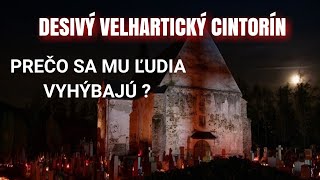 DESIVÝ VELHARTICKÝ CINTORÍN  Prečo sa mu ľudia vyhýbajú  creepystories [upl. by Esiled]