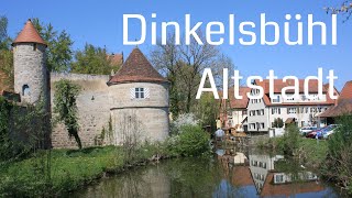 Die Dinkelsbühl Altstadt in Franken mit ihren Sehenswürdigkeiten [upl. by Neidhardt676]