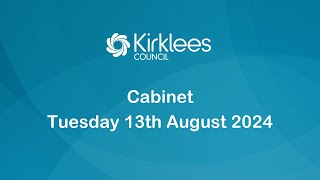 Kirklees Council Cabinet  13th August 2024 [upl. by Bander19]