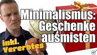 Minimalismus Tipps Ungewollte Geschenke amp Vererbtes [upl. by Najar]