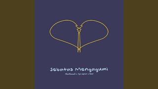 Sebatas Mengagumi Remix [upl. by Sackman]