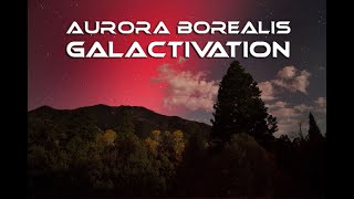 Aurora Borealis Galactivation [upl. by Ferrel]