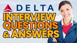 17 DELTA AIRLINES FLIGHT ATTENDANT Interview Questions and Answers [upl. by Leval]