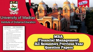 MBA Financial Management All Semesters Old Question Papers  Madras University distance education [upl. by Jorin]