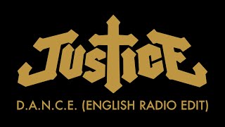 Justice  DANCE English Radio Edit Official Audio [upl. by Ennovyahs]