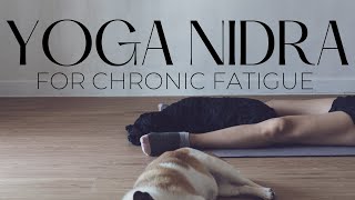 Yoga Nidra for Exhaustion and Chronic Fatigue [upl. by Ullund904]