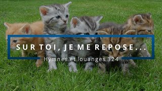 324  Sur toi je me repose voix  Hymnes et louanges  Audréanne Cloutier [upl. by Atirb]