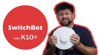 Does Size matter  SwitchBot Mini K10 Review [upl. by Gibe761]