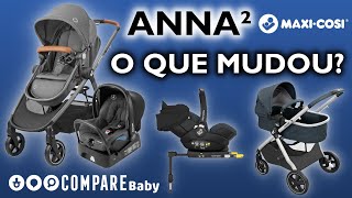 Carrinho Anna² MAXICOSI  ✅ O que MUDOU  Travel System  Função Moisés [upl. by Johnna189]