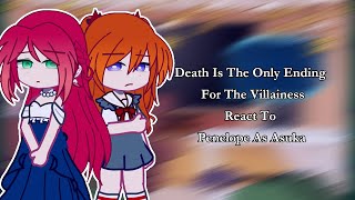 Death Is The Only Ending For The Villainess React To Penelope As Asuka My AU🚫 2 [upl. by Ji536]