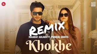 Khokhe Remix Official Video Mankirt Aulakh  Pranjal Dahiya  Simar Kaur  Punjabi Song [upl. by Eddina]