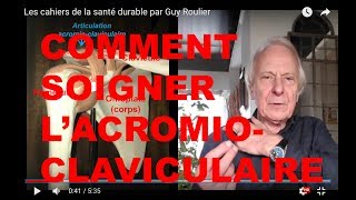 Vidéo Douleurs dépaule  pensez à lacromioclaviculaire  par Guy Roulier [upl. by Branch]