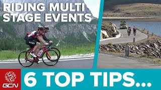 6 Top Tips For Riding Multi Stage Events  GCNs Cycling Tips [upl. by Koah593]