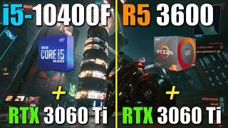 i510400f vs Ryzen 5 3600  RTX 3060 Ti [upl. by Patrica911]