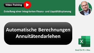 Annuitätendarlehen automatisch u flexibel  Einfache Integration in ExcelFinanzplanung [upl. by Ttsepmet]