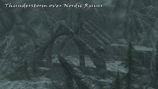 Skyrim  Thunderstorms over Nordic Ruins Pt 1  Ambience  Relaxing [upl. by Comfort]