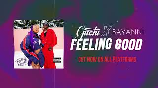 Guchi itsbayanni  Feeling Good Lyric Video [upl. by Ativad303]