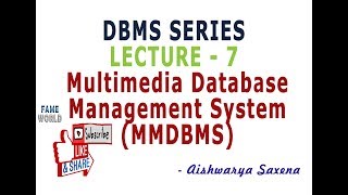 DBMS  LECTURE  7  ADBMS  Multimedia DBMS MMDBMS [upl. by Gallager]