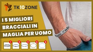 I 5 migliori bracciali in maglia per uomo [upl. by Eninnaj]