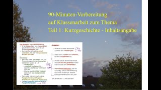 In 90 Minuten Vorbereitung Klassenarbeit zum Thema „Kurzgeschichte“ Teil 1 Inhaltsangabe [upl. by Negrom]