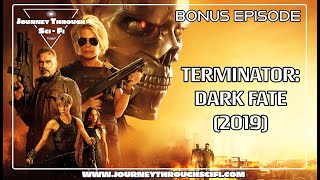 Terminator Dark Fate 2019  Podcast  Journey Through SciFi [upl. by Aratal871]