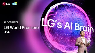 LG at CES 2024  LG World Premiere – Full I LG [upl. by Ocihc823]