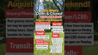 OPEN amp CLOSED For August Long Weekend  Civic Holiday in Toronto toronto longweekend [upl. by Dacie252]