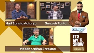 Hari Bansha Acharya Madan Krishna Shrestha amp Santosh Panta  Its My Show S03 E28  08 August 2020 [upl. by Barnabas]