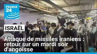 Attaque de missiles iraniens contre Israël  retour sur un mardi soir dangoisse pour la population [upl. by Fleck]