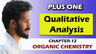 Qualitative Analysis  Organic Chemistry  Chapter 12  Plus one  Jiyads Classes [upl. by Armbruster]