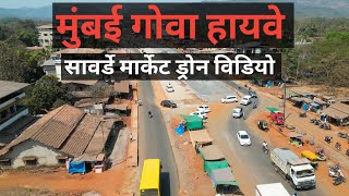 Mumbai Goa Highway Sawrde market Aerial view sawarde kokan mumbaigoahighway dronevideo roadwork [upl. by Mikol]