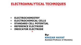 Electroanalytical techniques  Reference Electrode  Indicator Electrodes  Cell Potential [upl. by Ahsuatan]