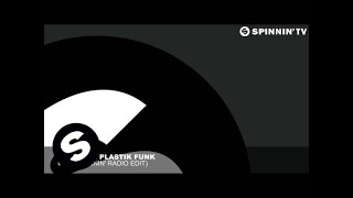 Tujamo amp Plastik Funk  WHO Spinnin Radio Edit [upl. by Assert895]