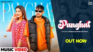 Panghat  Official Music Video  Na Mai Gunda Badmash  Jeeta Jogi  Shubham Rathore Haryanvi Song [upl. by Aidan168]