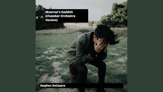 Mourners Kaddish Chamber Orchestra Version [upl. by Hudson]