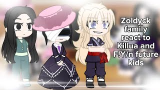 Zoldyck family react to Killua and FYn future kids READ DESCRIPTION BEFORE WATCHING [upl. by Auot622]